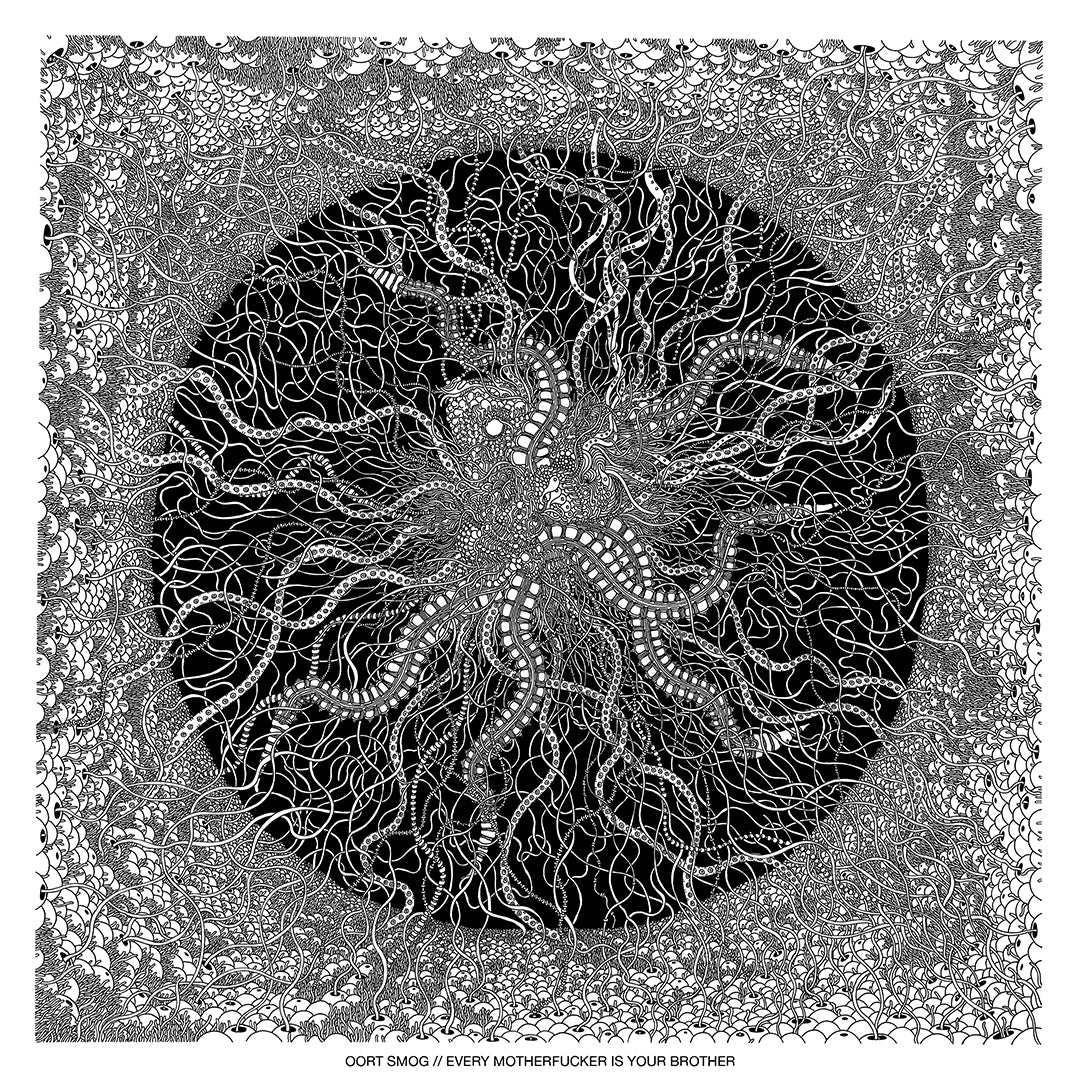 Oort Smog Release 'Every Motherfucker Is Your Brother'