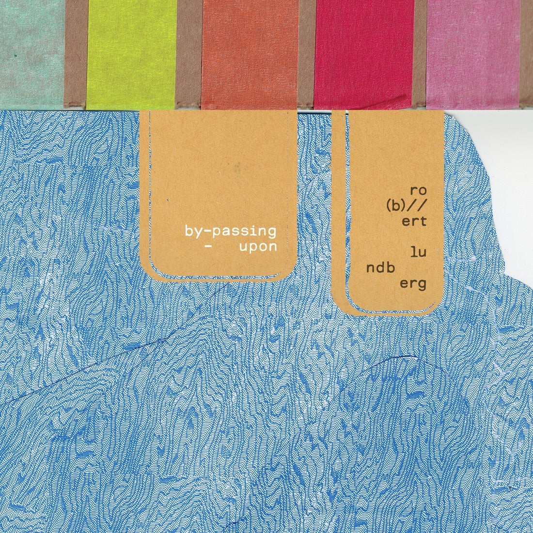 Ro(b)//ert Lundberg Releases 'by-passing-upon'