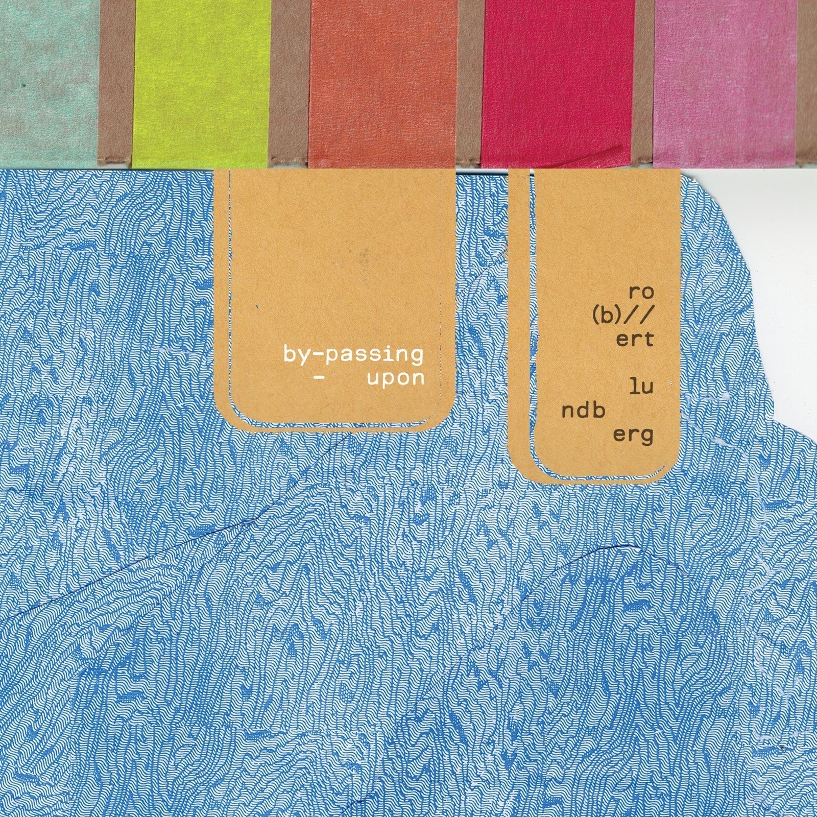 Ro(b)//ert Lundberg Releases 'by-passing-upon'