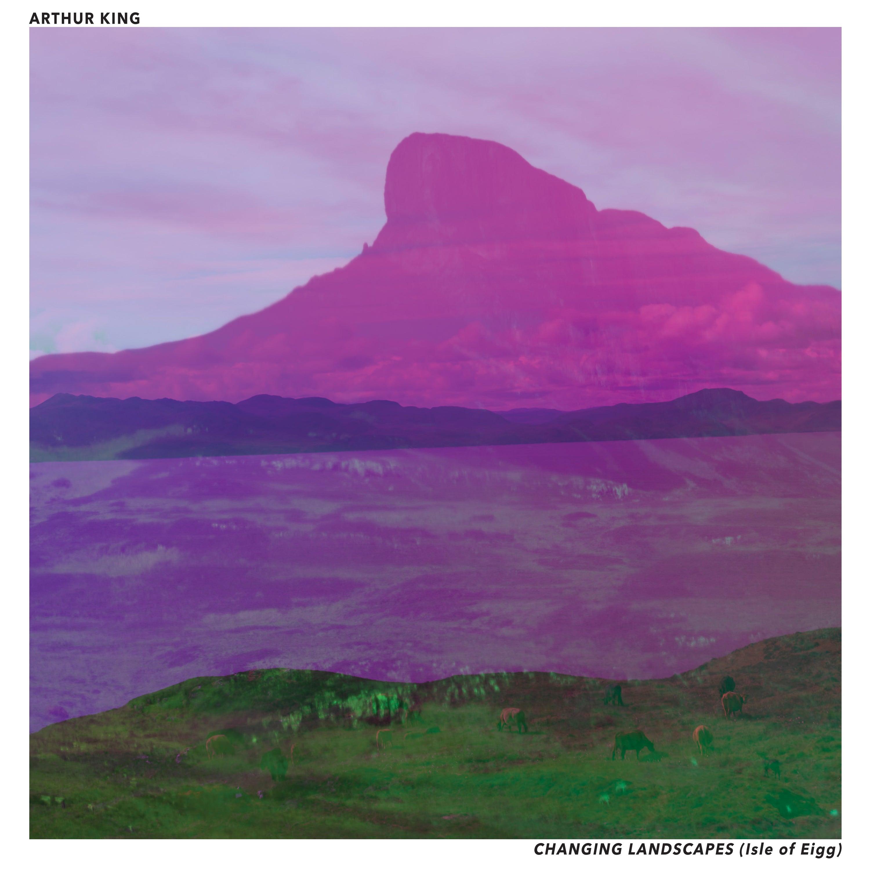 Arthur King - Changing Landscapes (Isle of Eigg) Classic Black LP