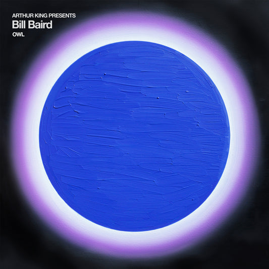 Bill Baird - Arthur King Presents Bill Baird: Owl - Black LP