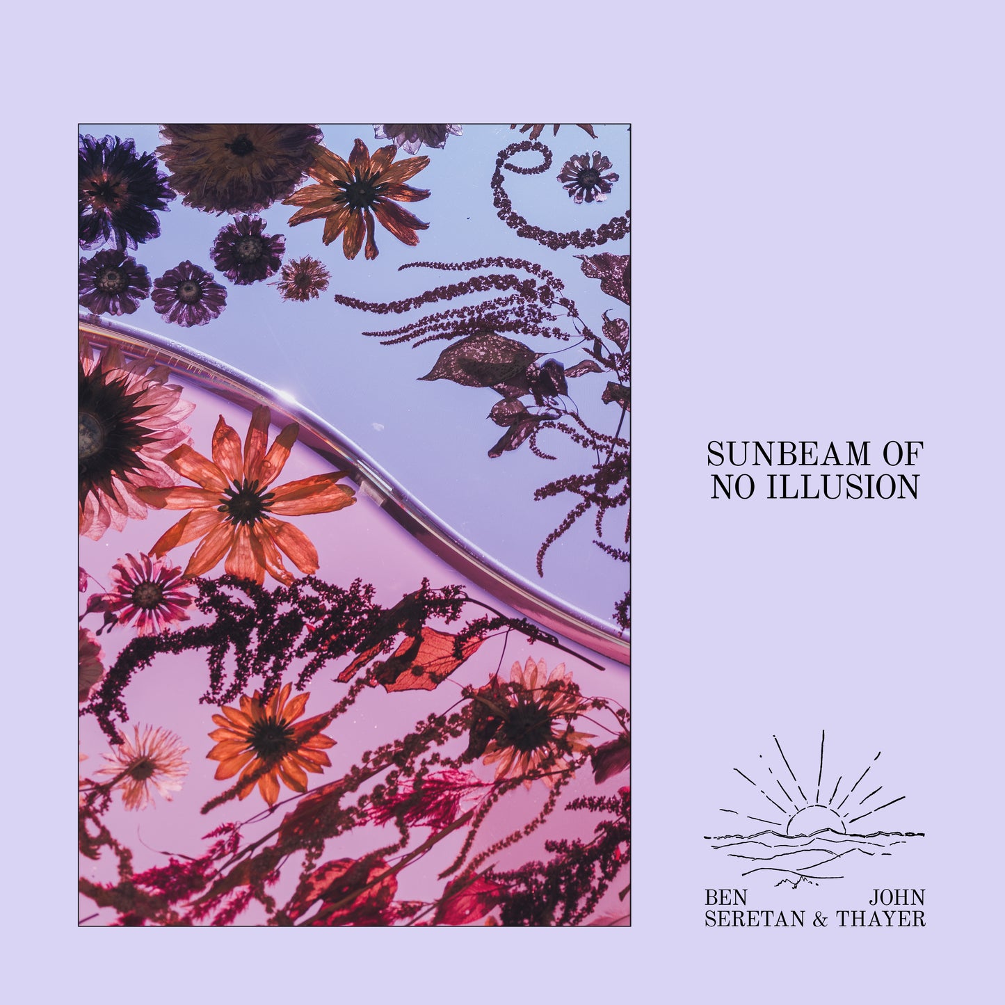 Sunbeam of No Illusion: Classic Black 12" Vinyl LP by Ben Seretan & John Thayer