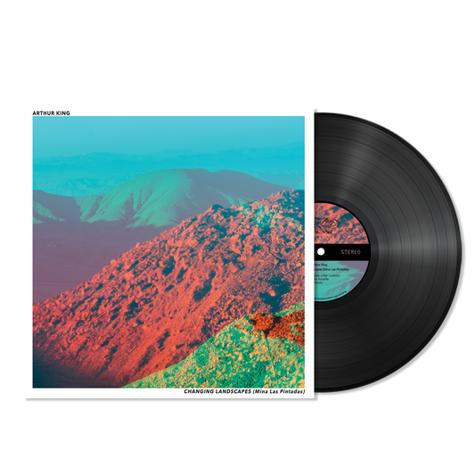 Arthur King - Changing Landscapes (Mina Las Pintadas) - Vinyl LP